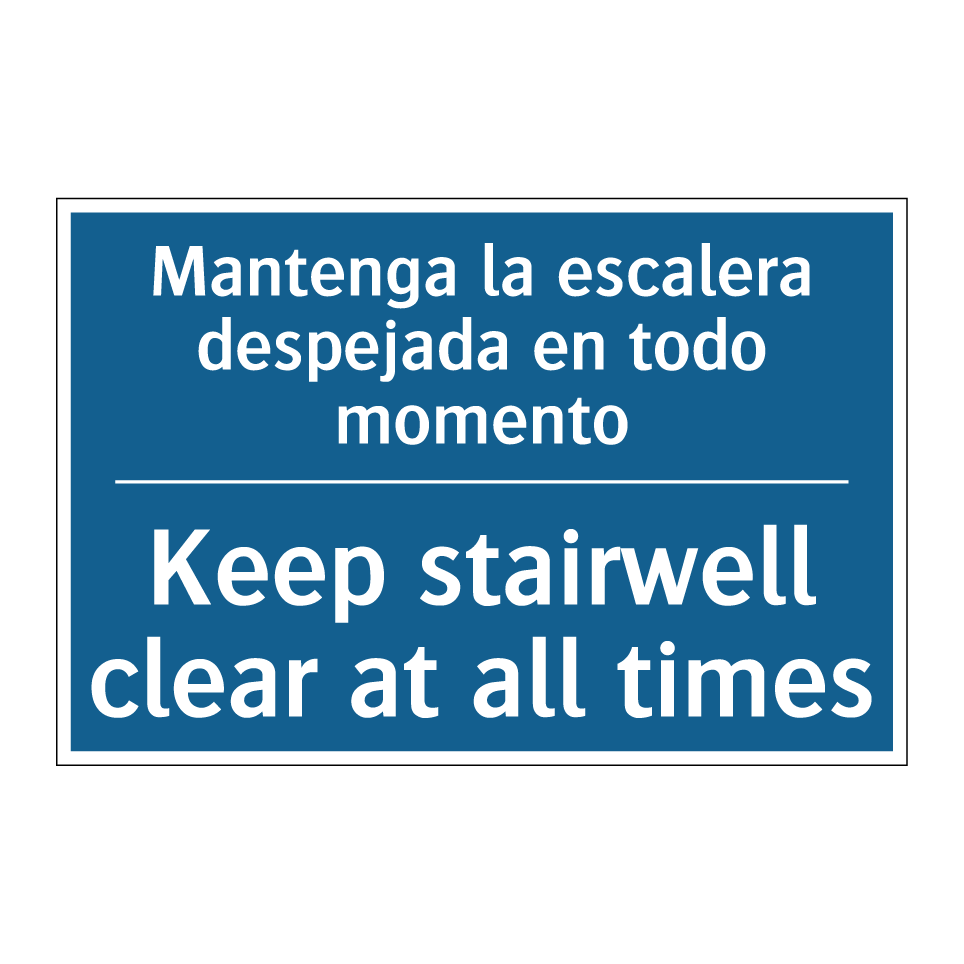 Mantenga la escalera despejada  /.../ - Keep stairwell clear at all times /.../