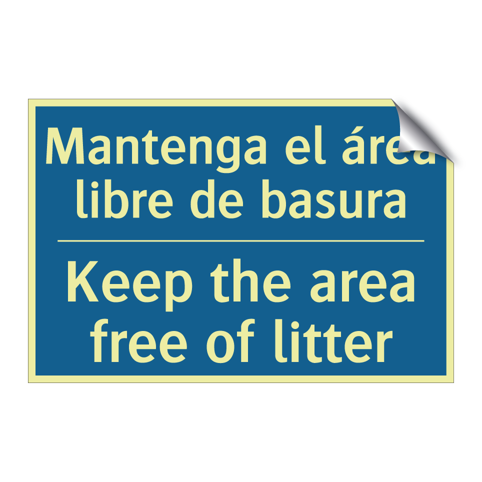 Mantenga el área libre de basura /.../ - Keep the area free of litter