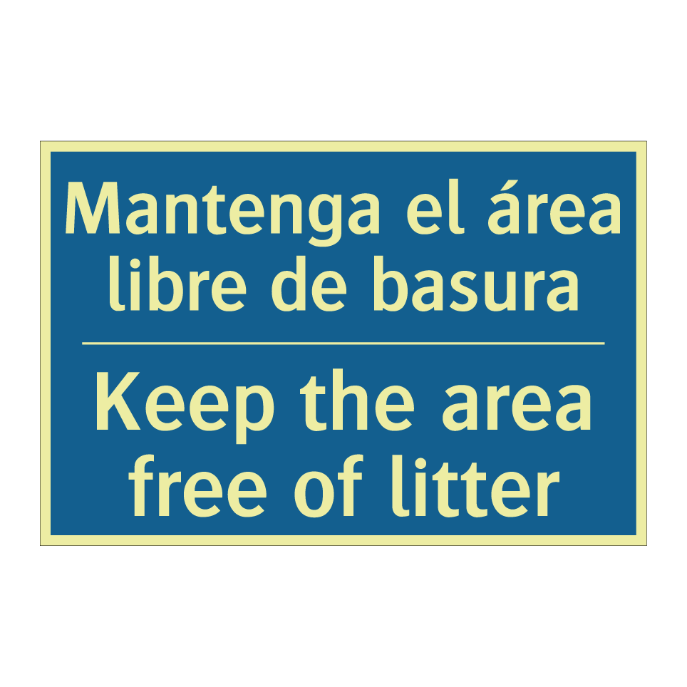 Mantenga el área libre de basura /.../ - Keep the area free of litter