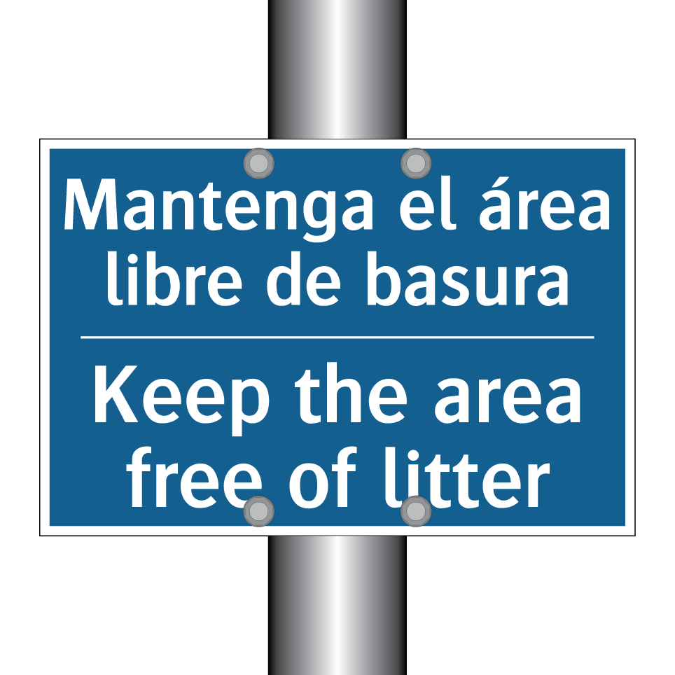 Mantenga el área libre de basura /.../ - Keep the area free of litter