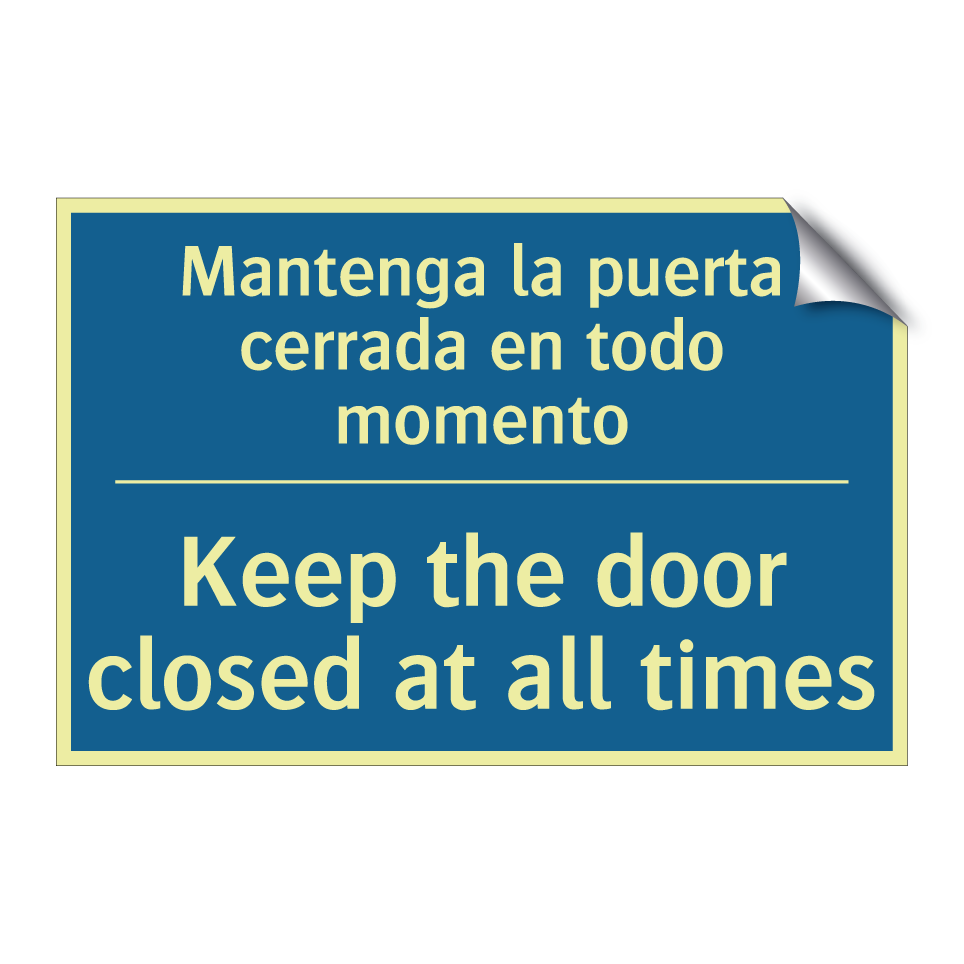 Mantenga la puerta cerrada en  /.../ - Keep the door closed at all times /.../