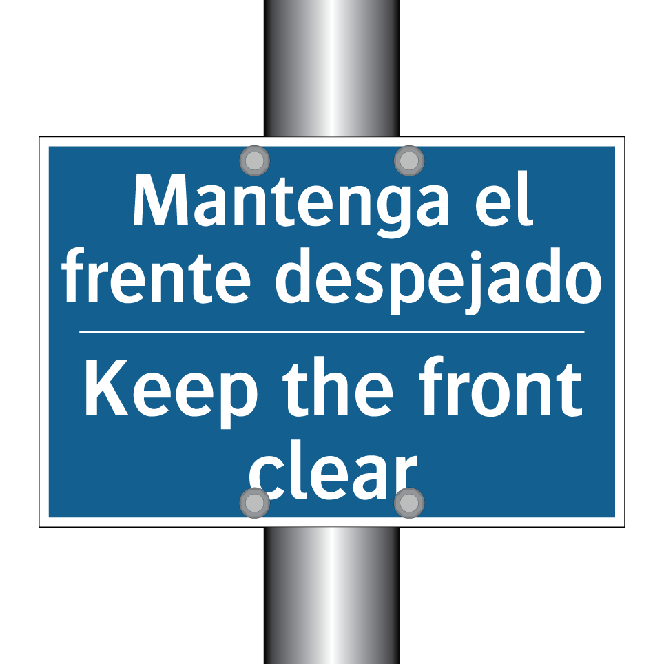 Mantenga el frente despejado - Keep the front clear