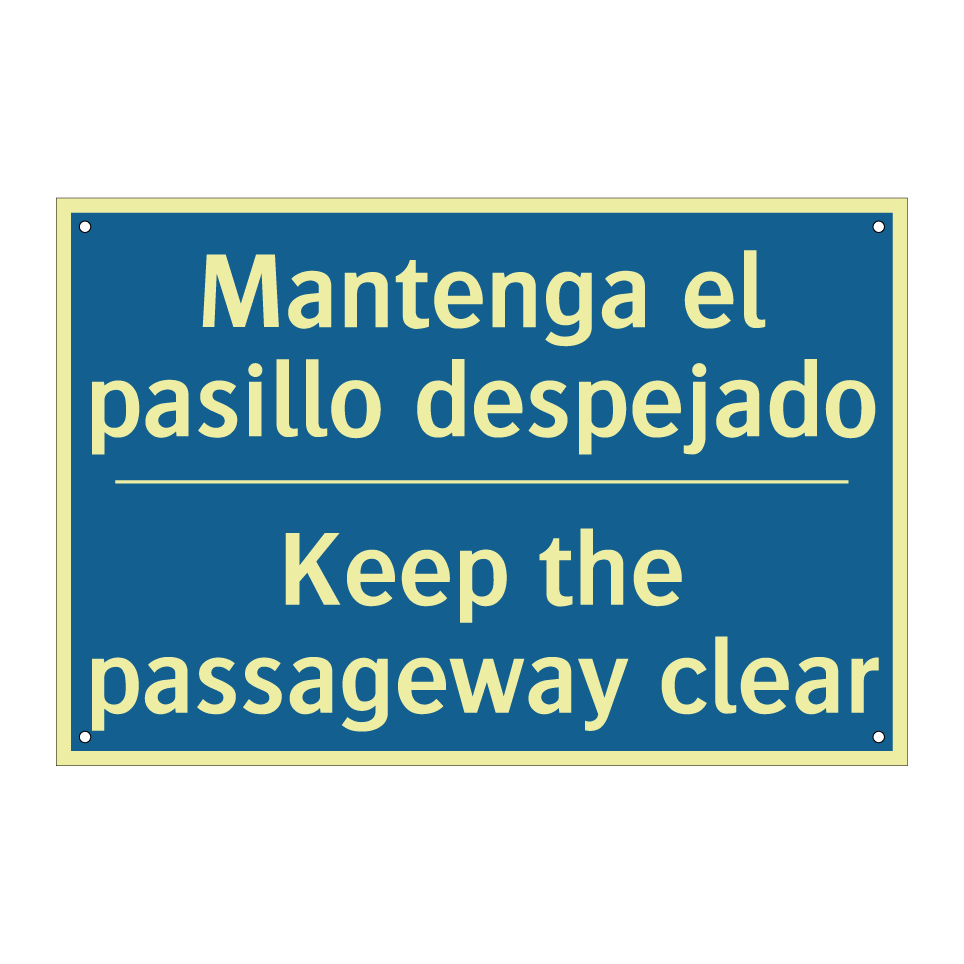 Mantenga el pasillo despejado - Keep the passageway clear