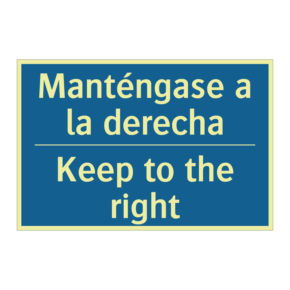 Manténgase a la derecha - Keep to the right