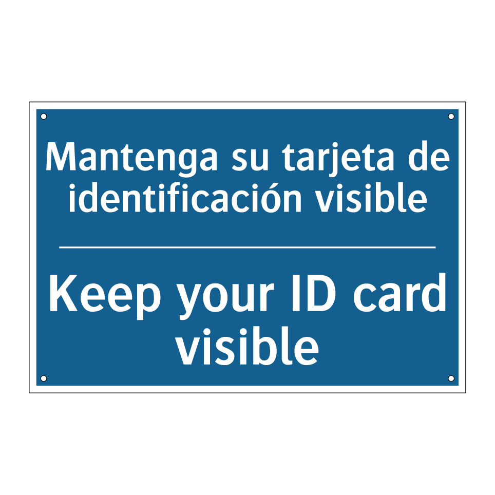 Mantenga su tarjeta de identificación  /.../ - Keep your ID card visible