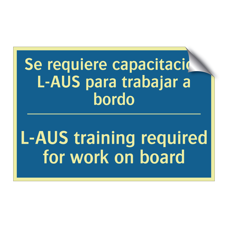 Se requiere capacitación L-AUS  /.../ - L-AUS training required for work  /.../