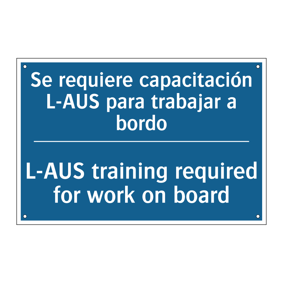 Se requiere capacitación L-AUS  /.../ - L-AUS training required for work  /.../