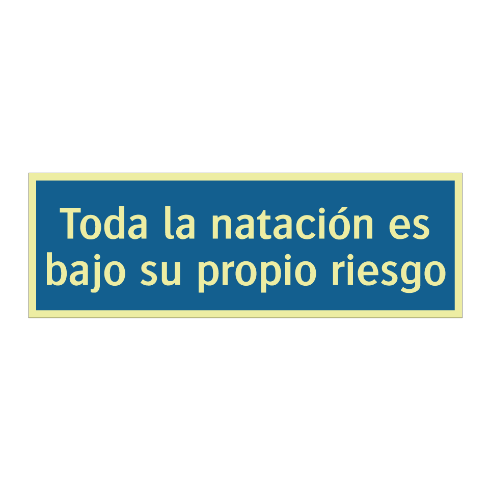 Toda la natación es bajo su propio riesgo