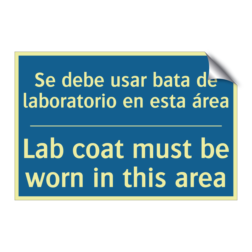 Se debe usar bata de laboratorio  /.../ - Lab coat must be worn in this  /.../