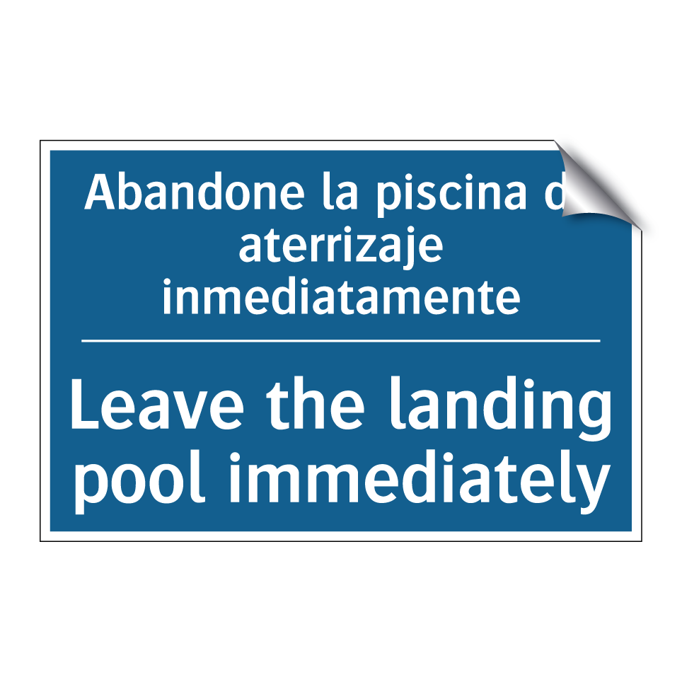 Abandone la piscina de aterrizaje  /.../ - Leave the landing pool immediately /.../