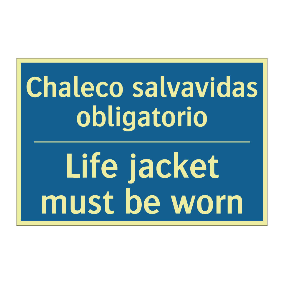 Chaleco salvavidas obligatorio - Life jacket must be worn