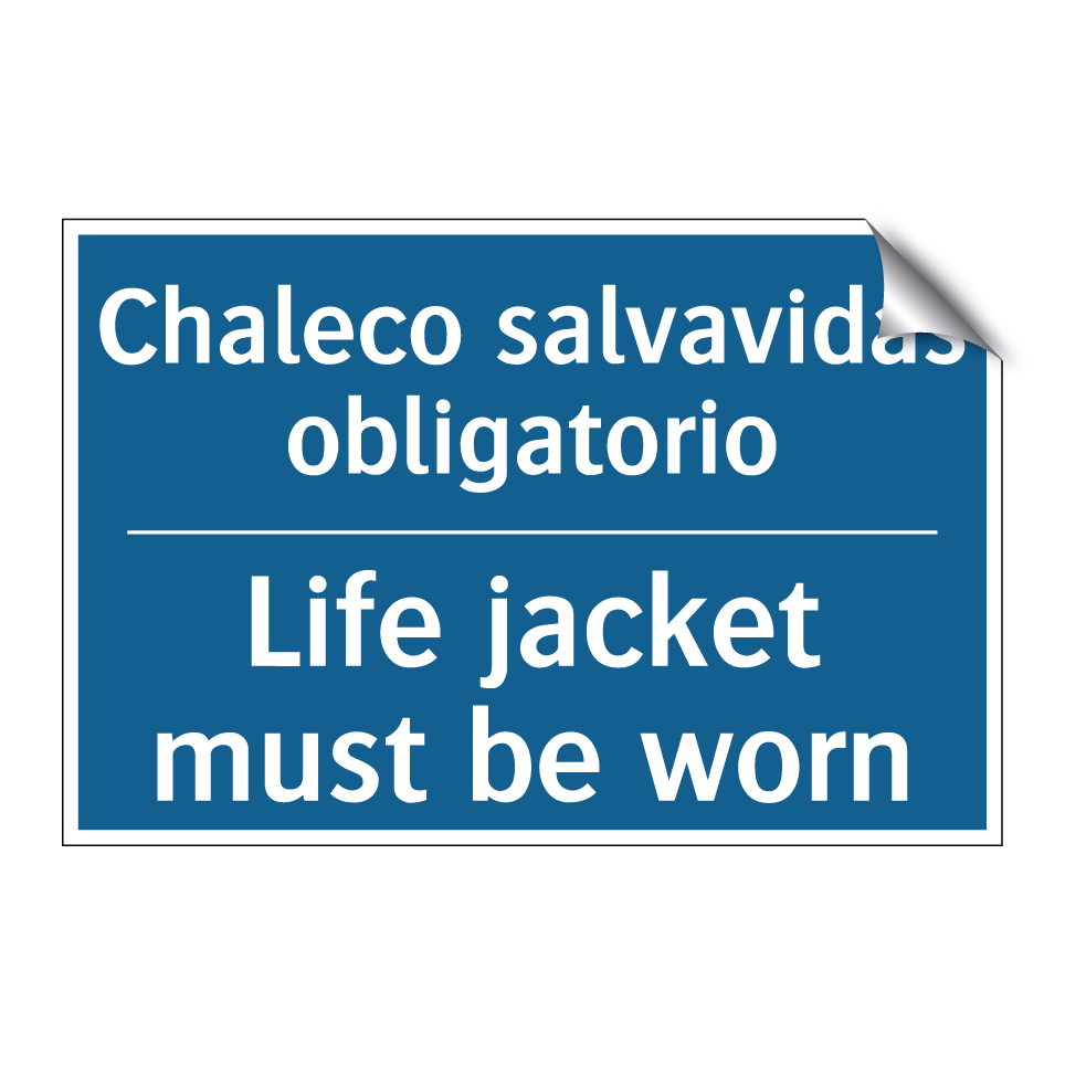 Chaleco salvavidas obligatorio - Life jacket must be worn