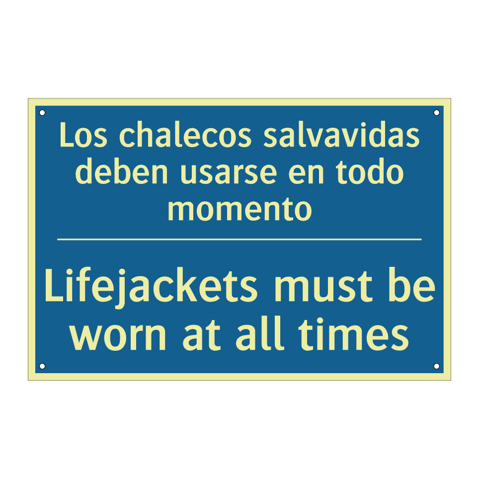 Los chalecos salvavidas deben  /.../ - Lifejackets must be worn at all  /.../