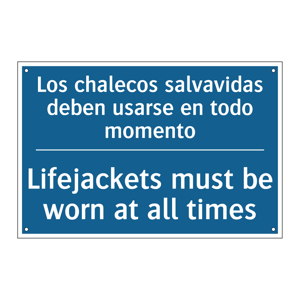 Los chalecos salvavidas deben  /.../ - Lifejackets must be worn at all  /.../