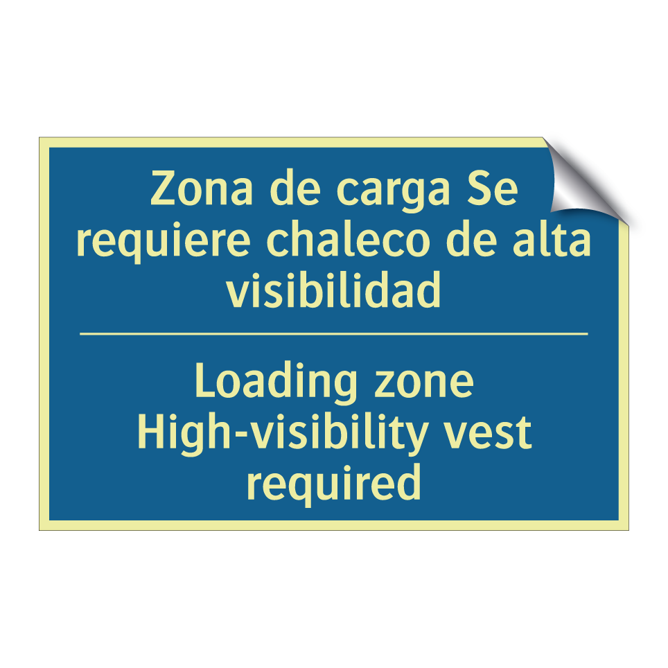Zona de carga Se requiere chaleco  /.../ - Loading zone High-visibility vest  /.../