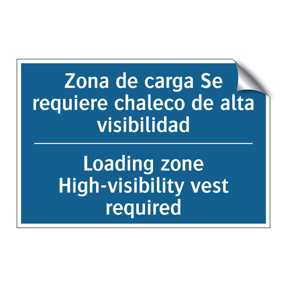 Zona de carga Se requiere chaleco  /.../ - Loading zone High-visibility vest  /.../