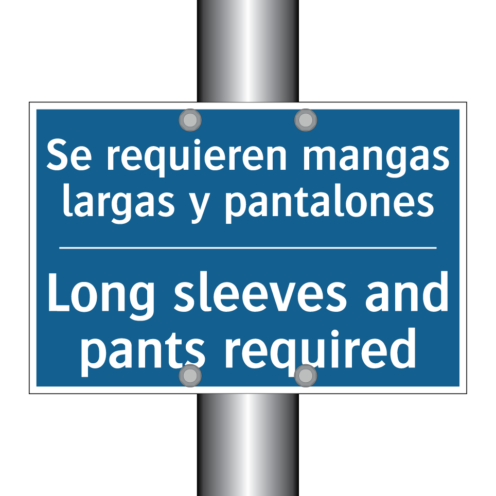 Se requieren mangas largas y pantalones /.../ - Long sleeves and pants required /.../