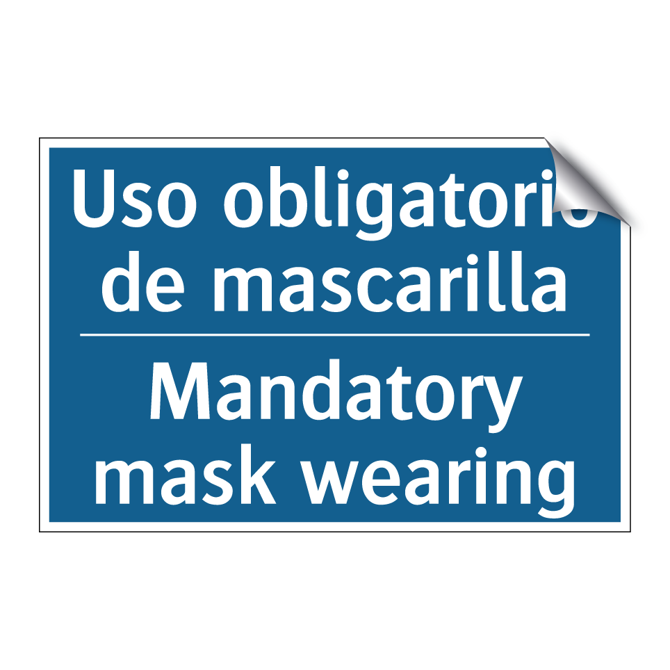 Uso obligatorio de mascarilla - Mandatory mask wearing