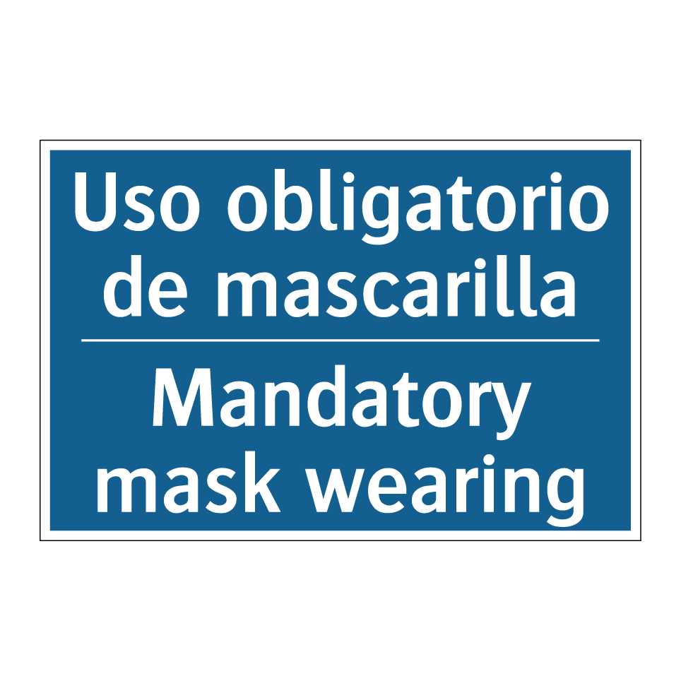 Uso obligatorio de mascarilla - Mandatory mask wearing