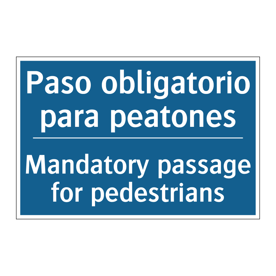Paso obligatorio para peatones - Mandatory passage for pedestrians /.../
