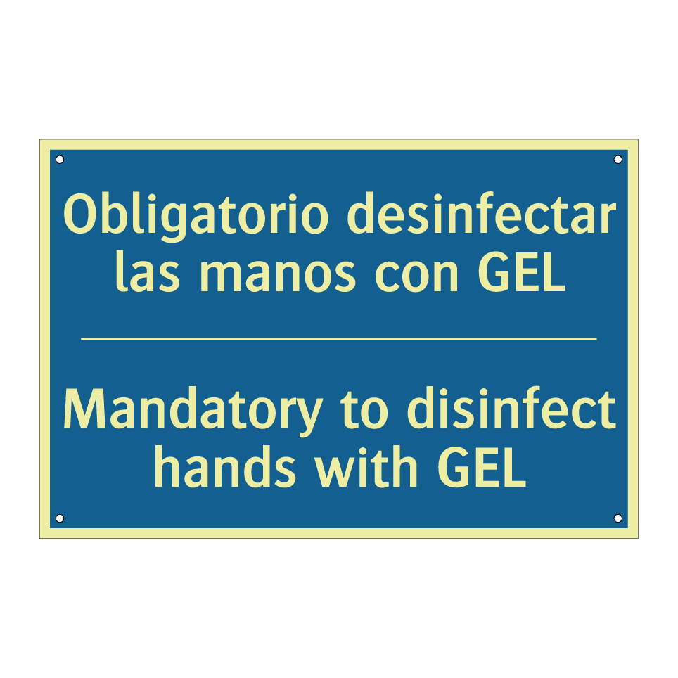Obligatorio desinfectar las manos  /.../ - Mandatory to disinfect hands with  /.../