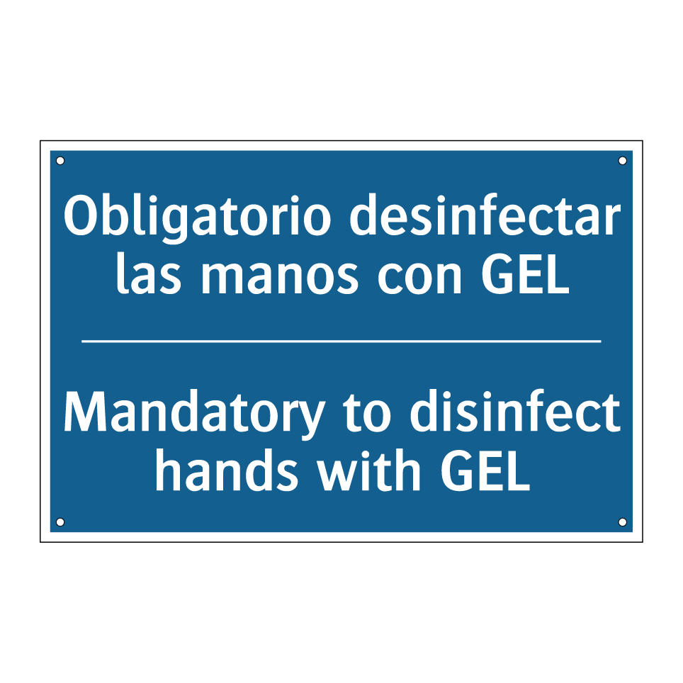 Obligatorio desinfectar las manos  /.../ - Mandatory to disinfect hands with  /.../