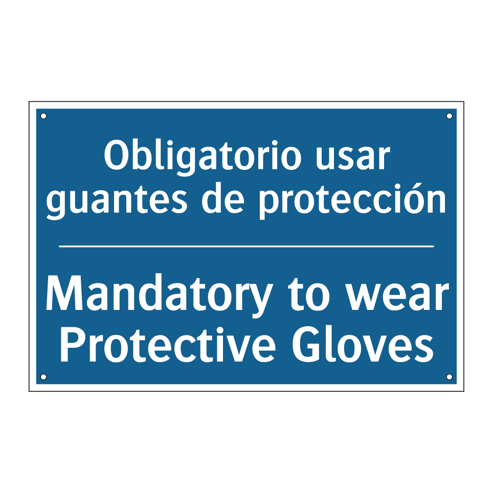 Obligatorio usar guantes de protección /.../ - Mandatory to wear Protective Gloves /.../