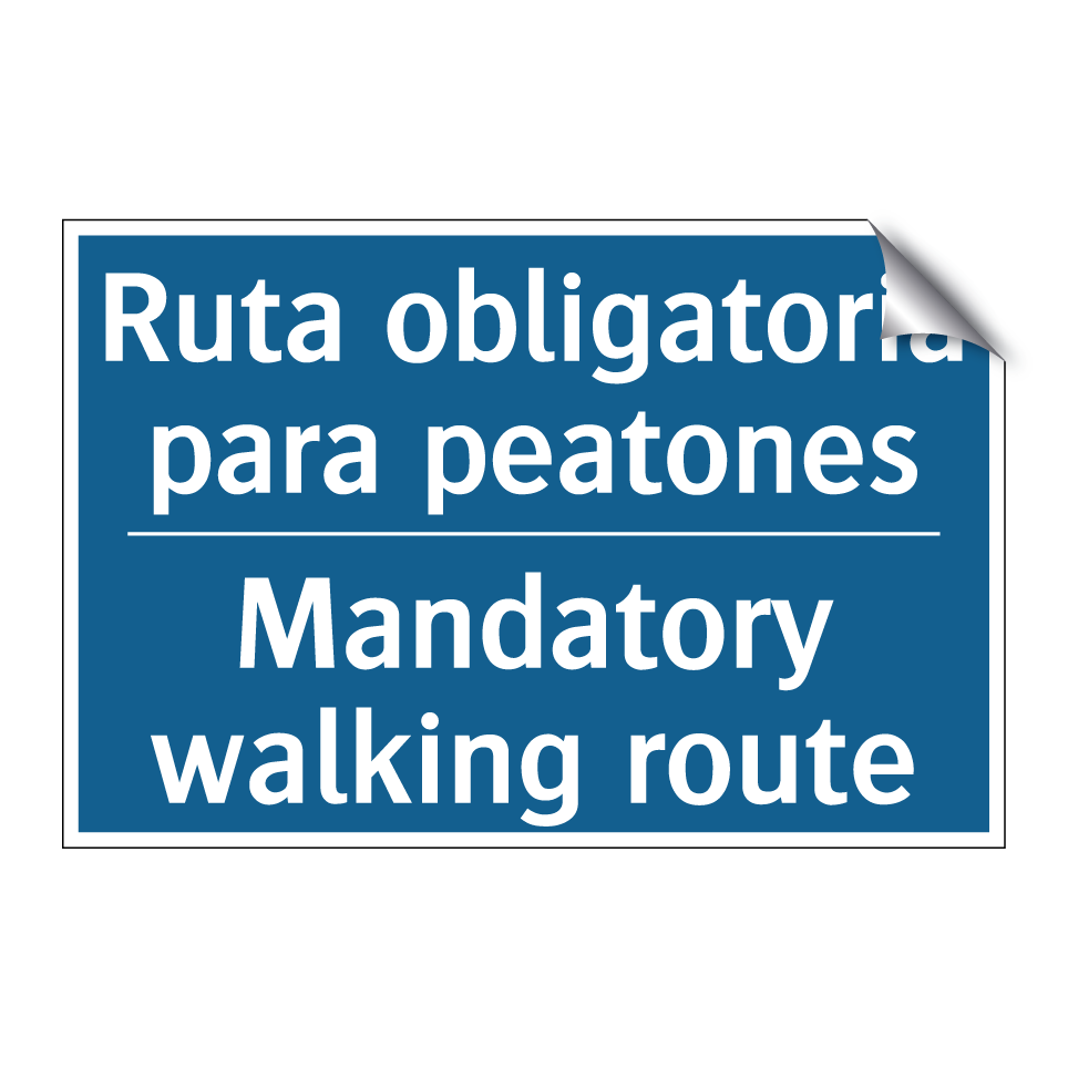 Ruta obligatoria para peatones - Mandatory walking route