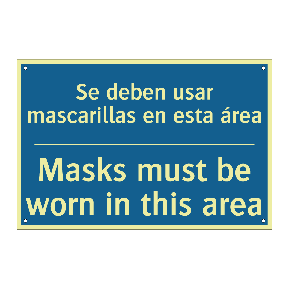 Se deben usar mascarillas en esta  /.../ - Masks must be worn in this area /.../