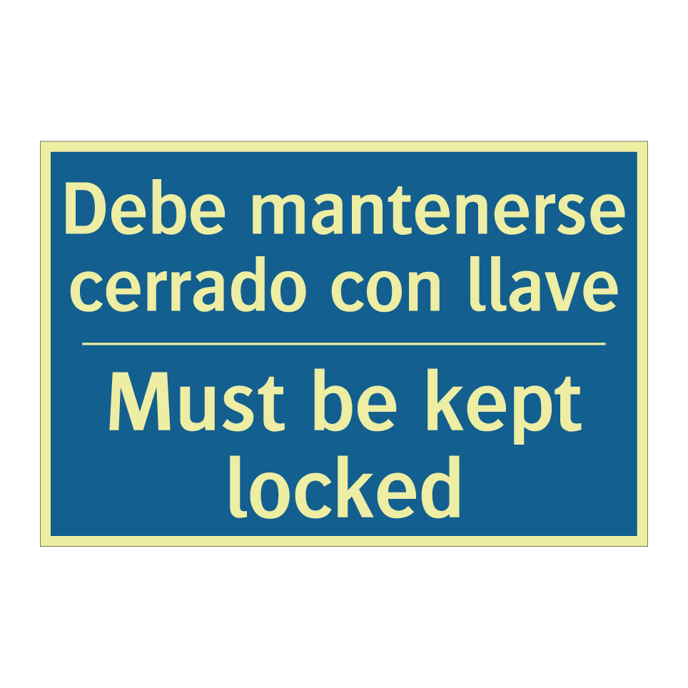 Debe mantenerse cerrado con llave /.../ - Must be kept locked