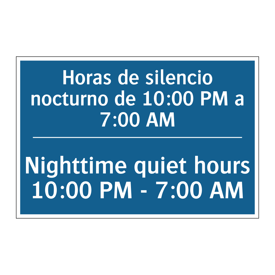 Horas de silencio nocturno de  /.../ - Nighttime quiet hours 10:00 PM  /.../