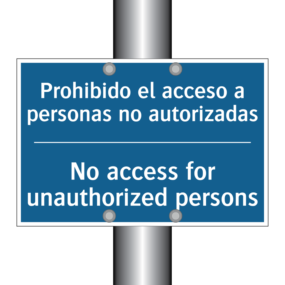 Prohibido el acceso a personas  /.../ - No access for unauthorized persons /.../