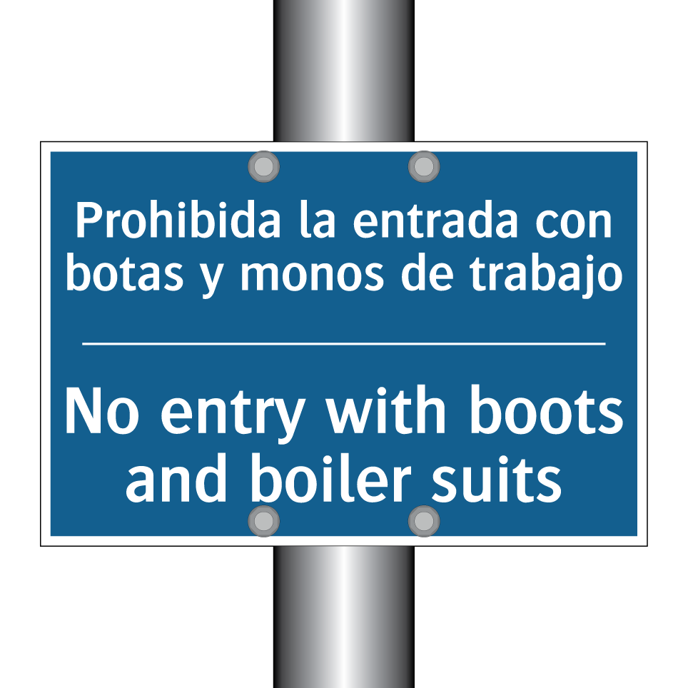 Prohibida la entrada con botas  /.../ - No entry with boots and boiler  /.../