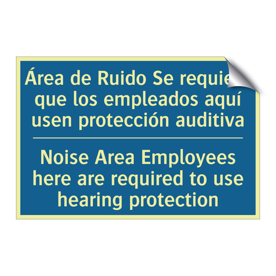 Área de Ruido Se requiere que  /.../ - Noise Area Employees here are  /.../