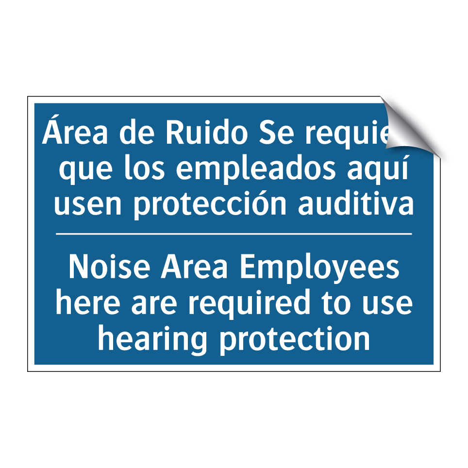 Área de Ruido Se requiere que  /.../ - Noise Area Employees here are  /.../