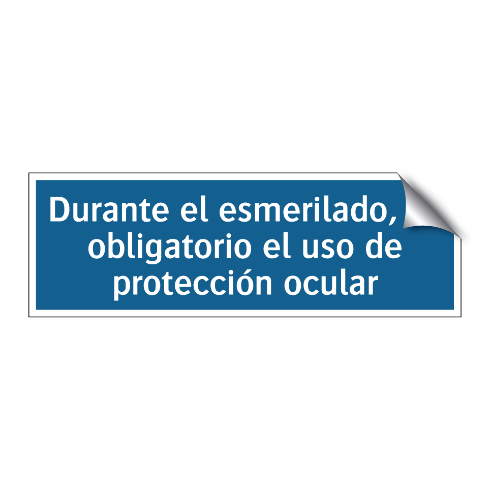 Durante el esmerilado, es obligatorio el uso de protección ocular