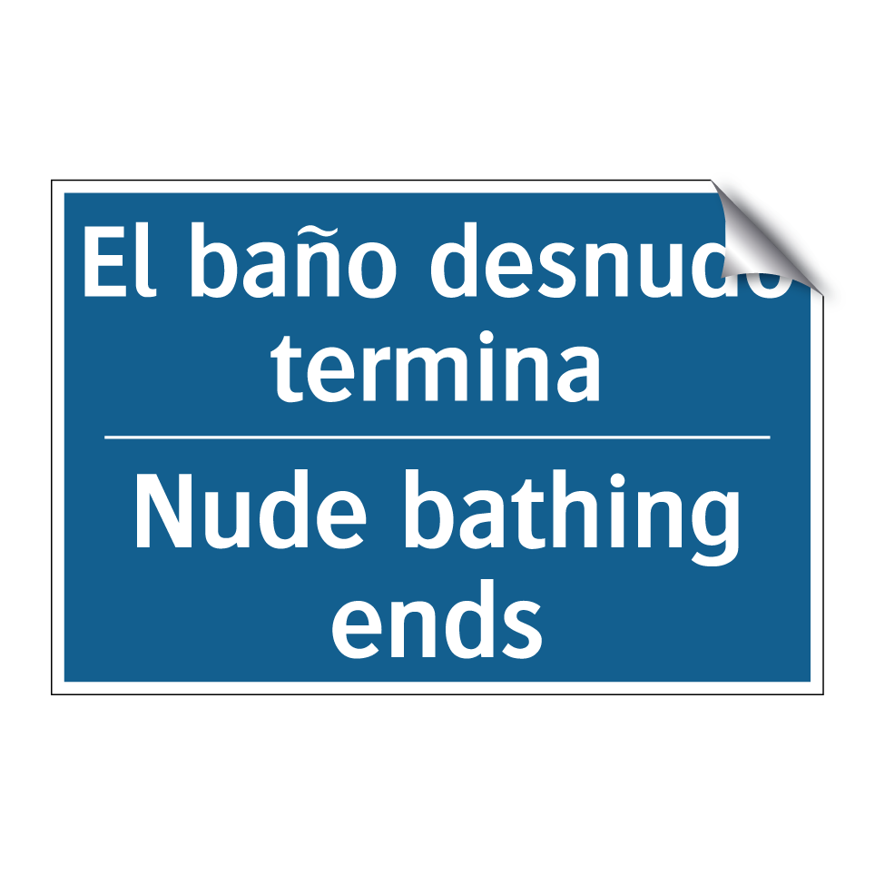 El baño desnudo termina - Nude bathing ends