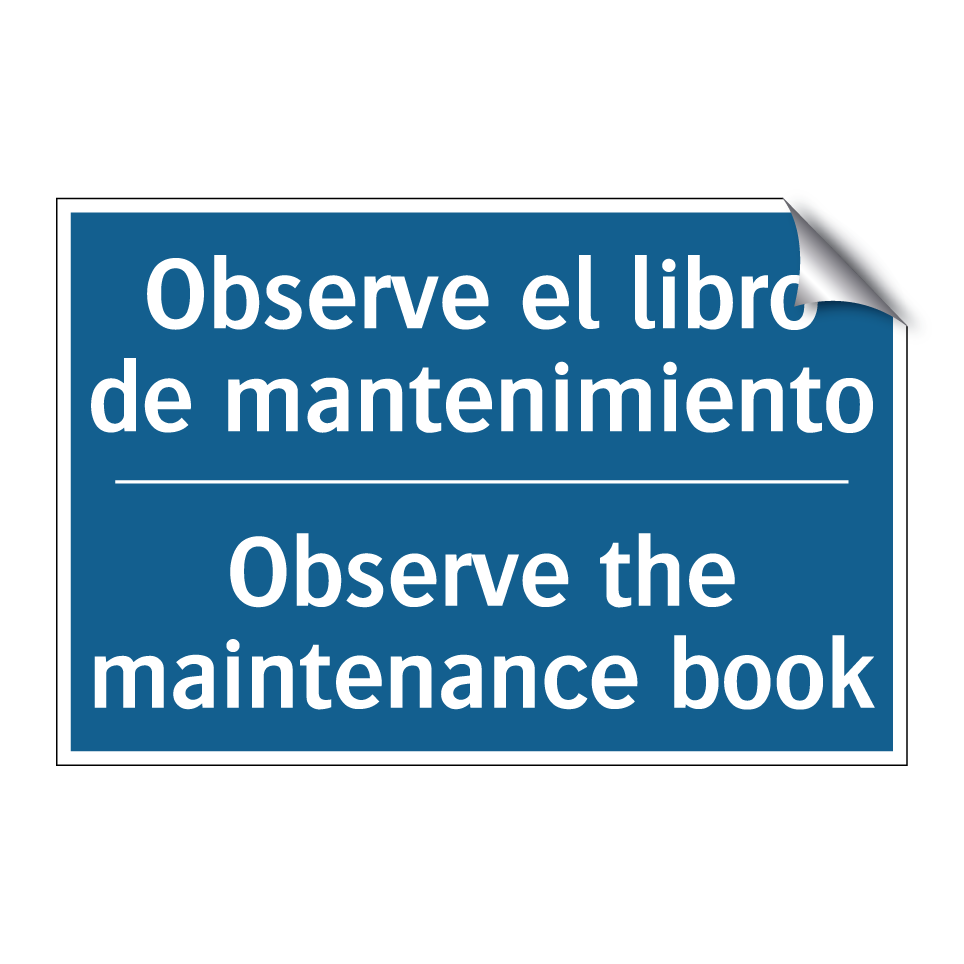 Observe el libro de mantenimiento /.../ - Observe the maintenance book