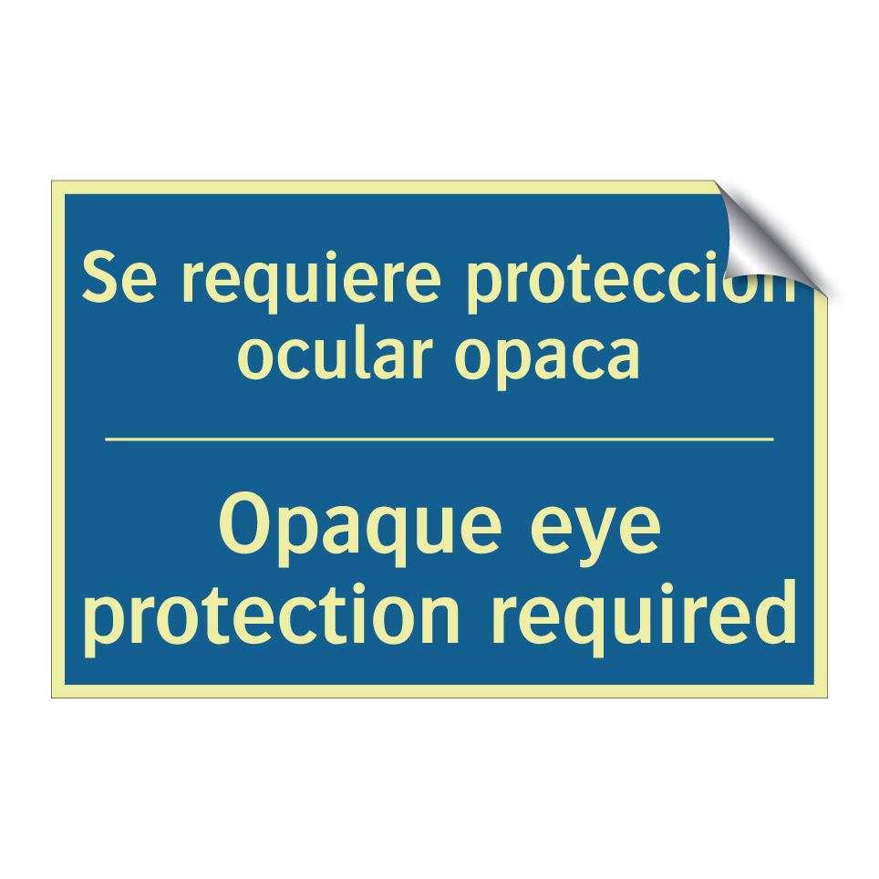 Se requiere protección ocular  /.../ - Opaque eye protection required