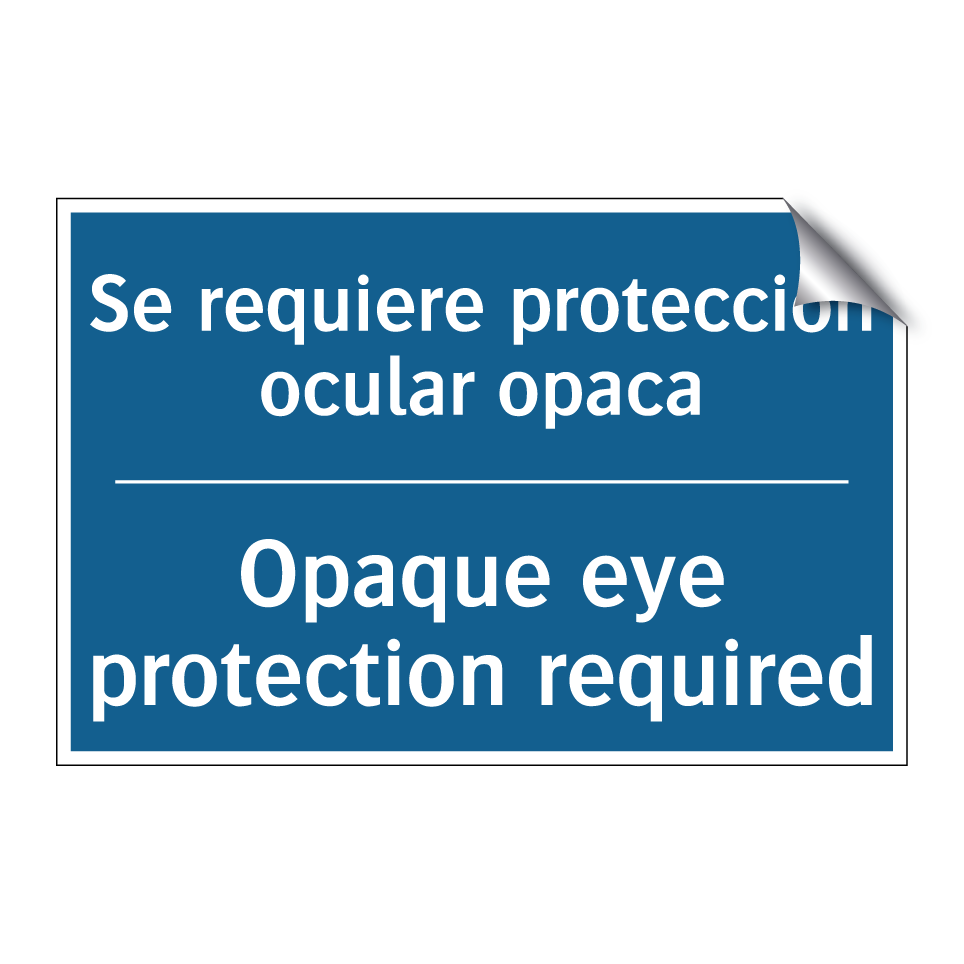 Se requiere protección ocular  /.../ - Opaque eye protection required