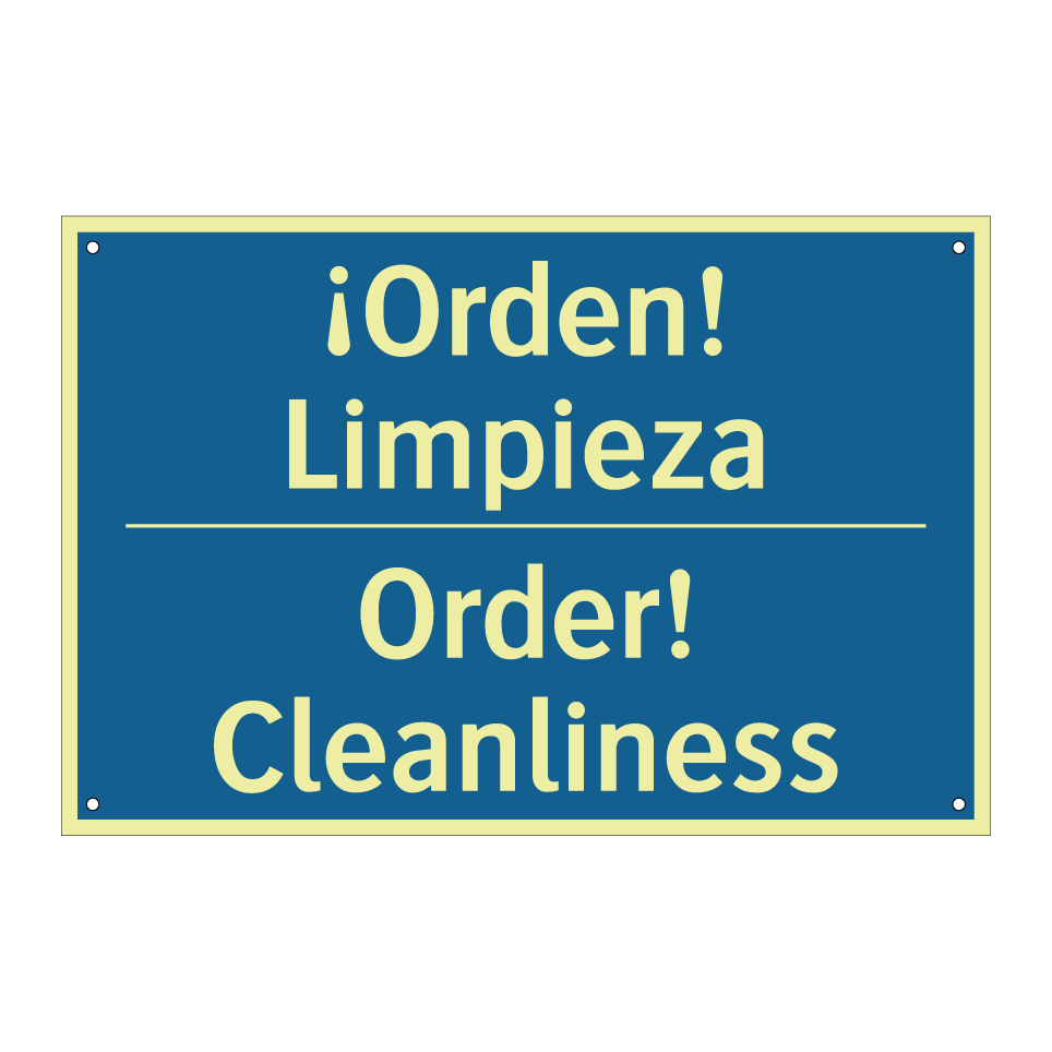 ¡Orden! Limpieza - Order! Cleanliness