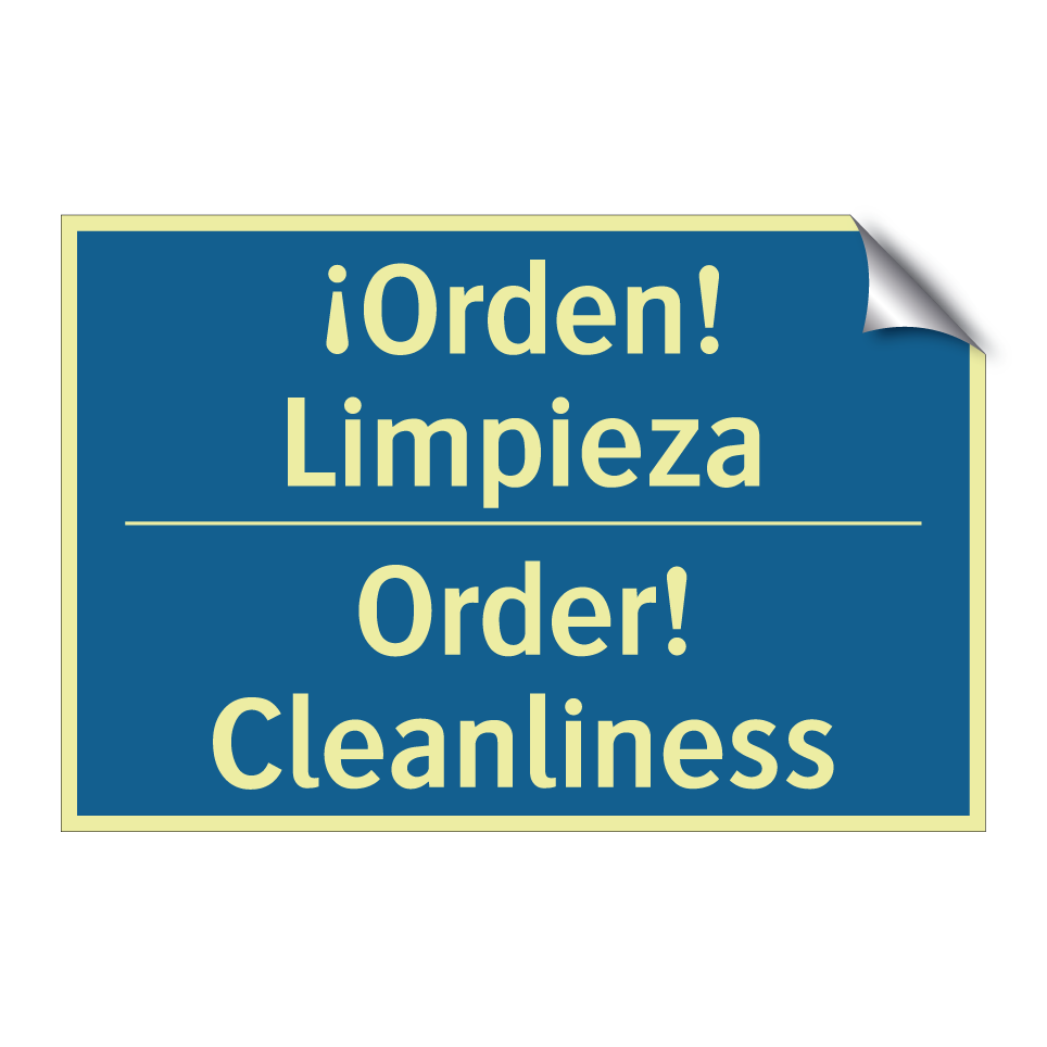 ¡Orden! Limpieza - Order! Cleanliness