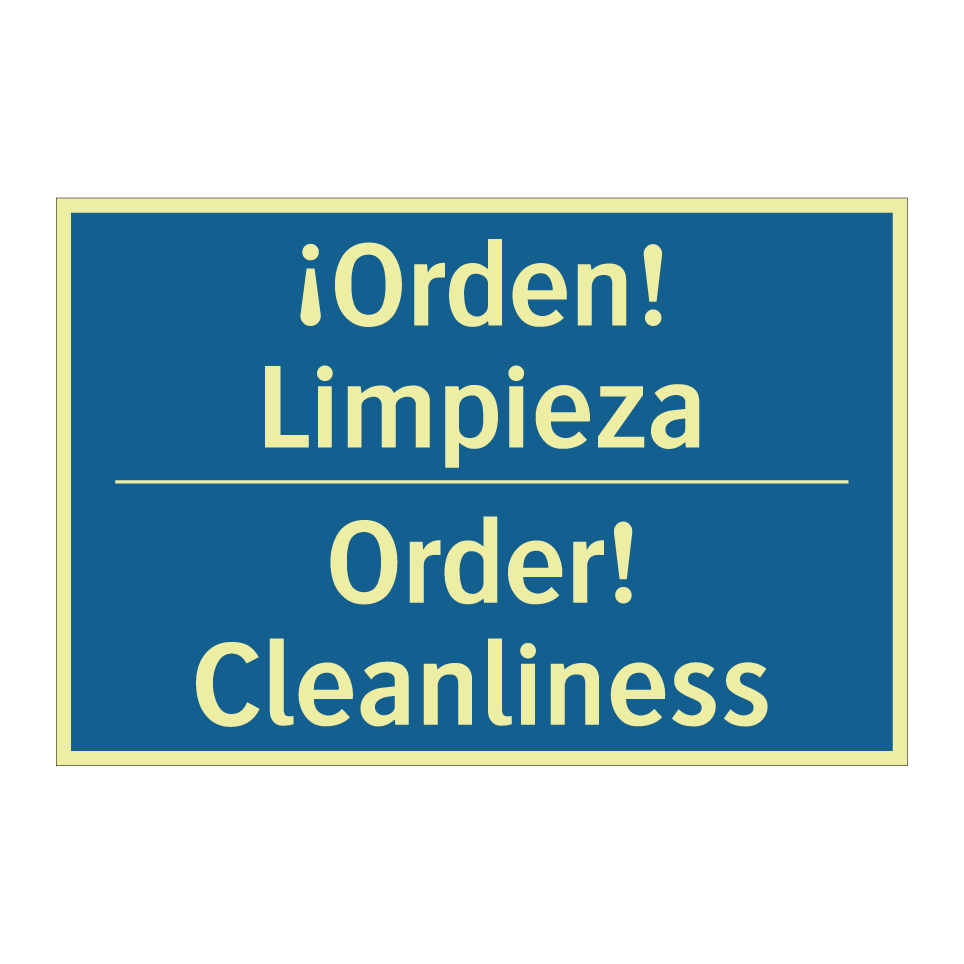 ¡Orden! Limpieza - Order! Cleanliness