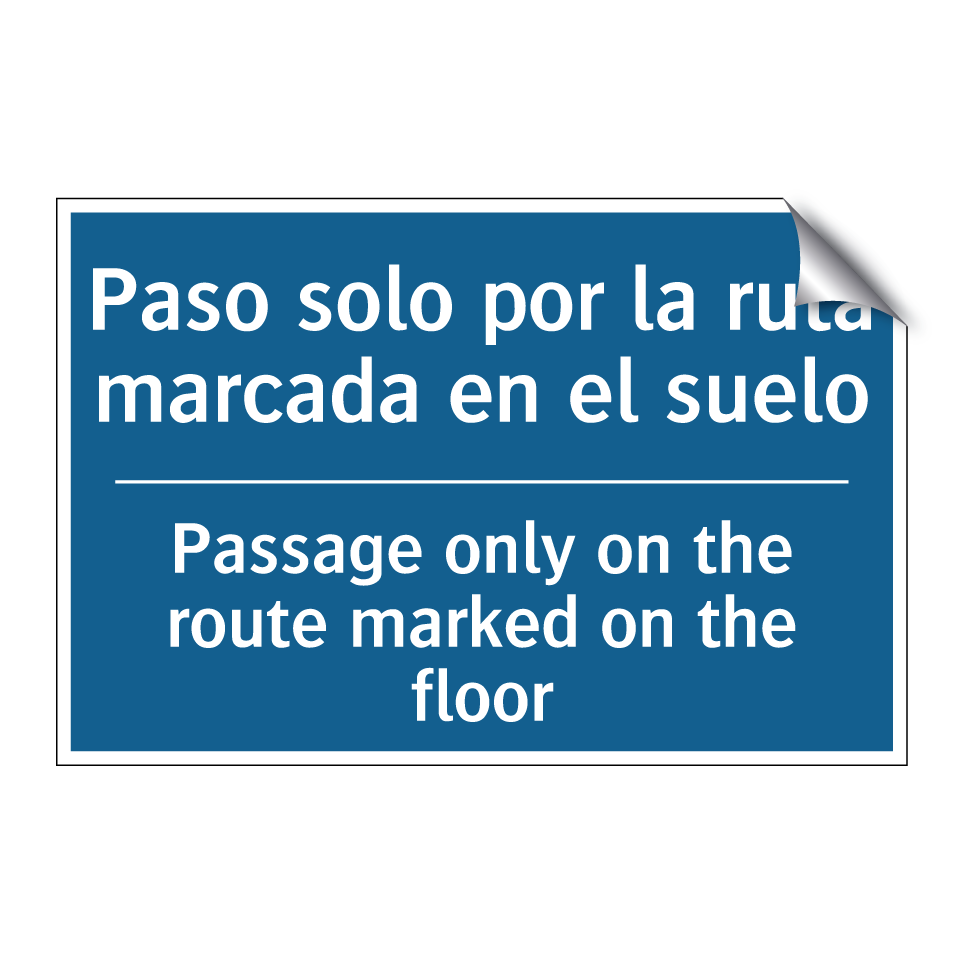 Paso solo por la ruta marcada  /.../ - Passage only on the route marked  /.../