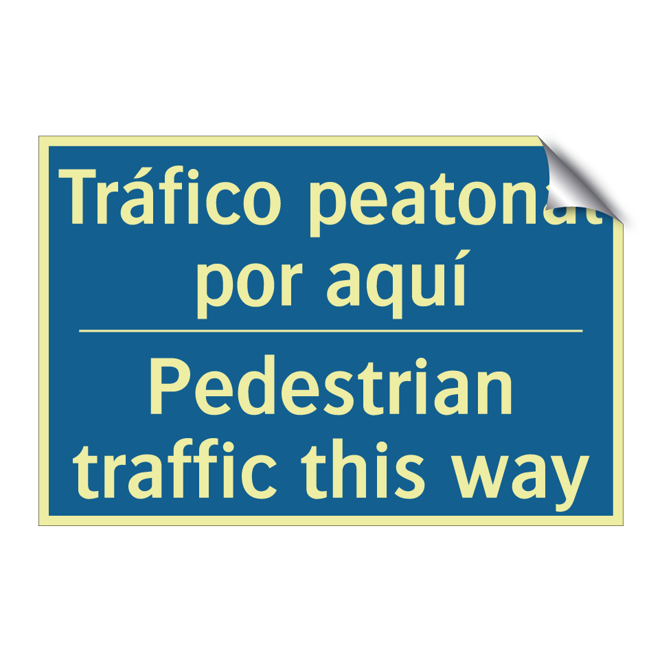 Tráfico peatonal por aquí - Pedestrian traffic this way