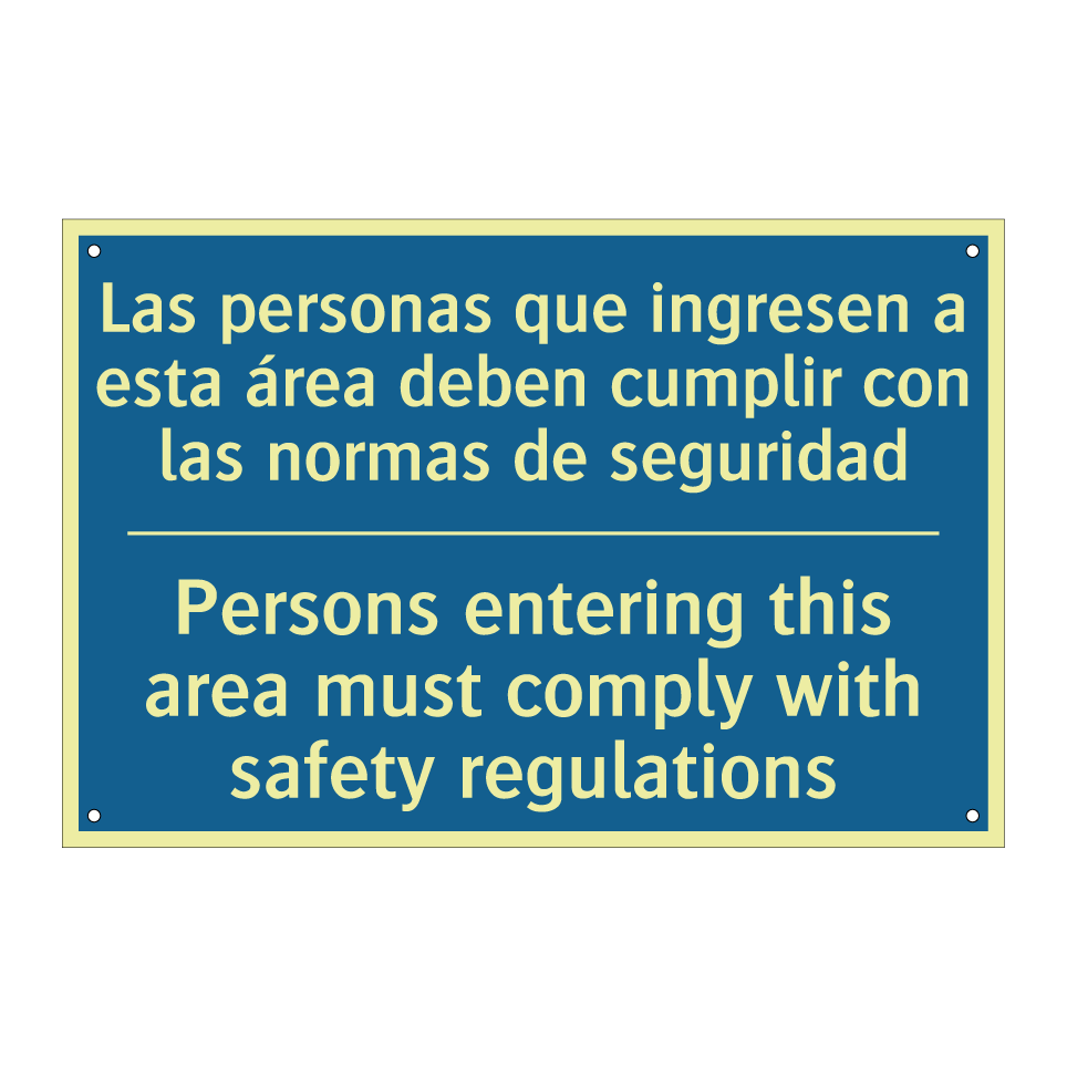 Las personas que ingresen a esta  /.../ - Persons entering this area must  /.../