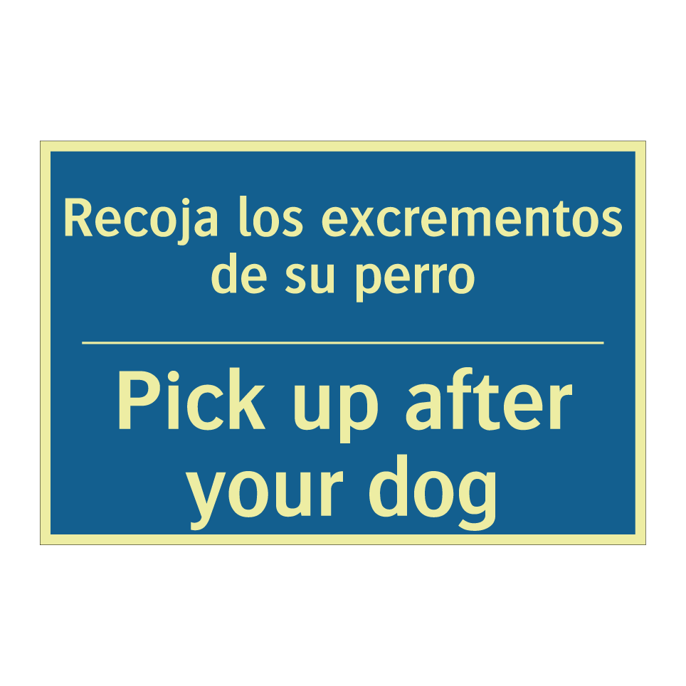 Recoja los excrementos de su perro /.../ - Pick up after your dog
