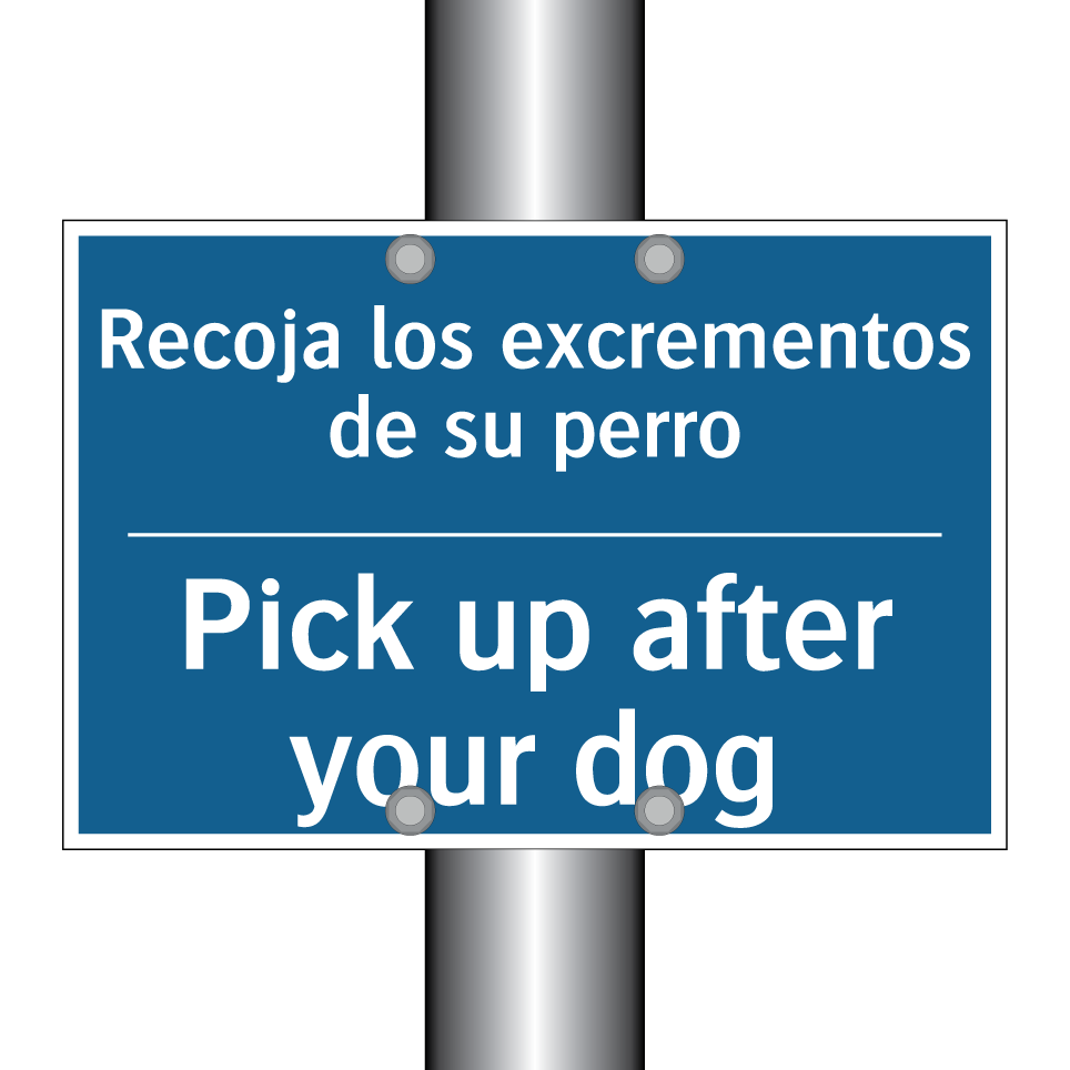 Recoja los excrementos de su perro /.../ - Pick up after your dog