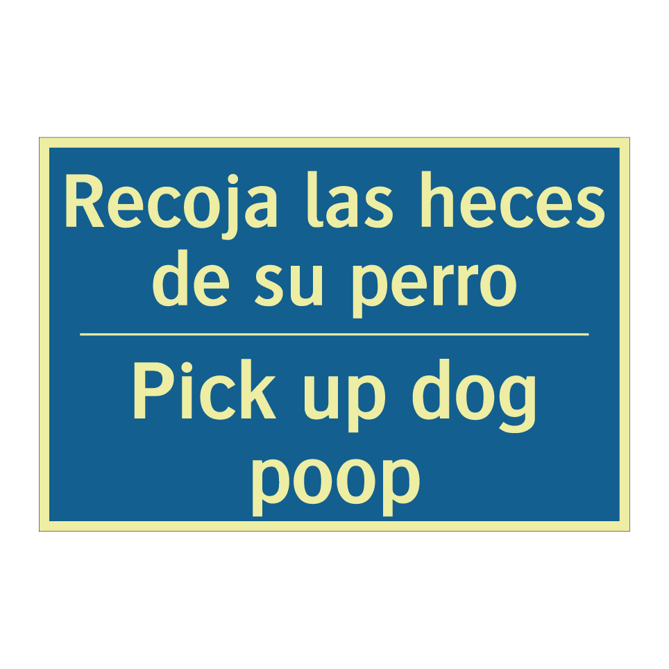Recoja las heces de su perro - Pick up dog poop