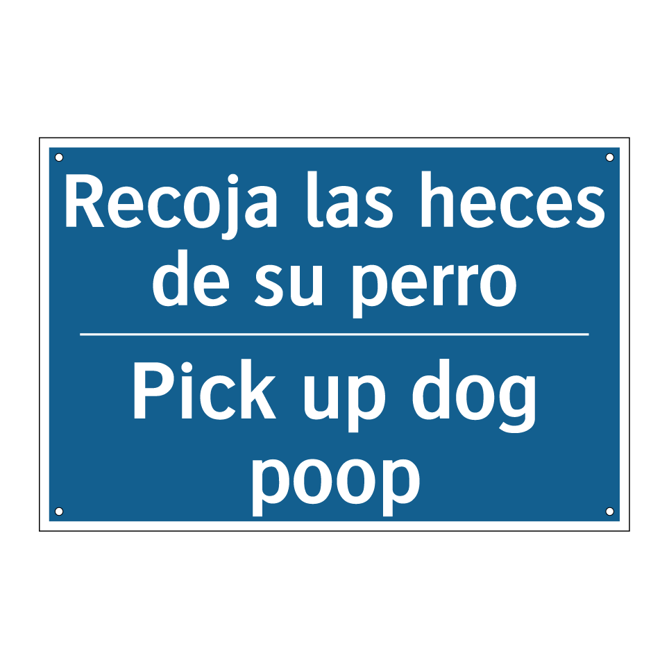 Recoja las heces de su perro - Pick up dog poop